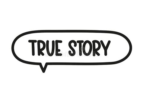 True Story Inscription Handwritten Lettering Illustration Black