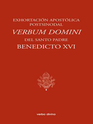 Exhortación Apostólica Postsinodal Verbum Domini by Benedicto XVI