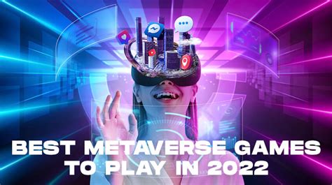 Top 12 Metaverse Games To Play In 2025 Free And Paid