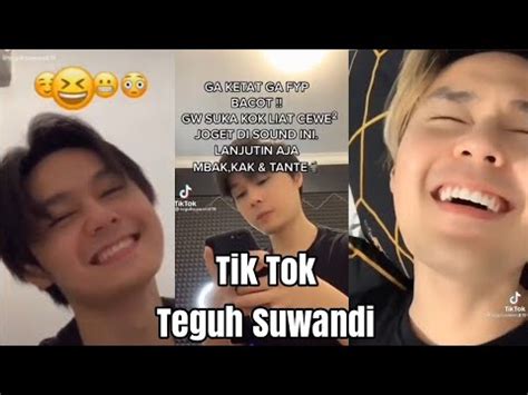 Kumpulan Tik Tok Teguh Suwandi YouTube