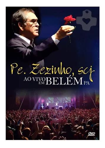 Dvd Padre Zezinho Ao Vivo Em Bel M Lacrado Original Vers O Do Lbum