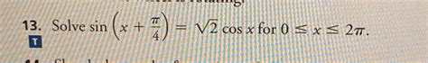 Solved Solve sin x π4 22cosx for 0x2π Chegg