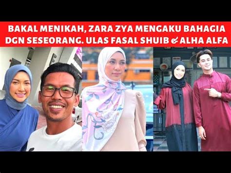 Bakal Menikah Zara Zya Bahagia Dgn Seseorg Ulas Pasal Shuib Alha