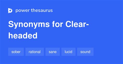 Clear-headed synonyms - 625 Words and Phrases for Clear-headed