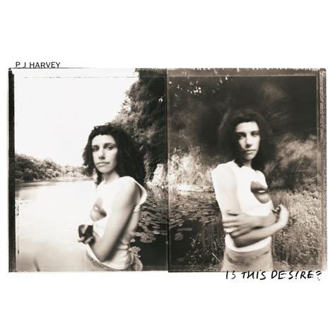 Is This Desire Vinyl Reissue Demos Album Available Now Pj Harvey