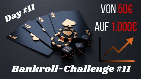 Next Level Cash Game Bankroll Challenge Day 11 50 Zu 1000