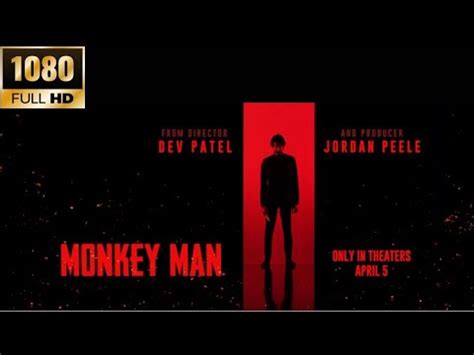 202401 美国电影 US Movie 怒火战猴 Monkey Man YouTube