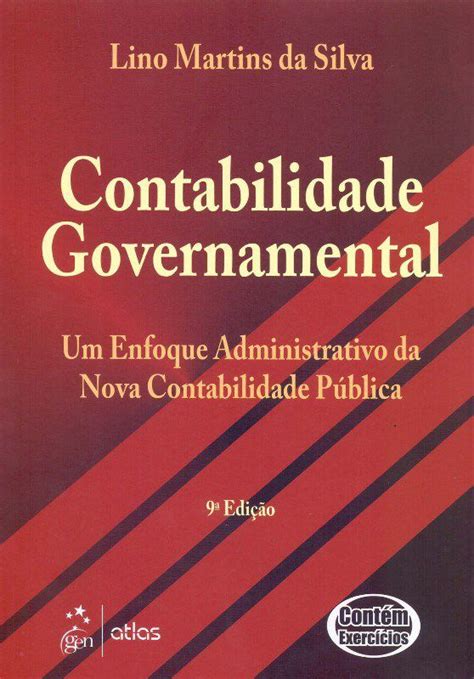 Contabilidade Governamental Um Enfoque Administrativo Da Nova