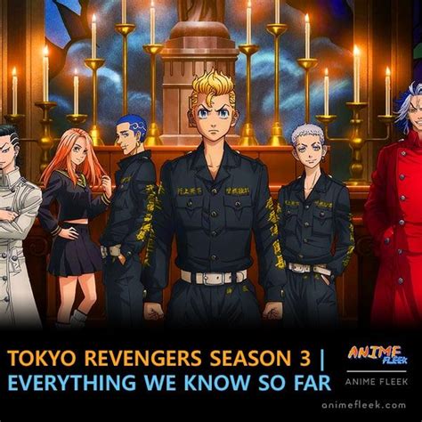 Tokyo Revengers Season 3 Everything We Know So Far In 2023 Seasons