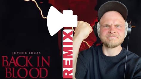 Joyner With The Heat Joyner Lucas Back In Blood Remix Reaction