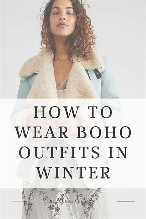 Boho Winter Outfits How To Wear Boho Style In Winter Artofit