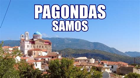 Samos Greece Pagondas Traditional Village Youtube