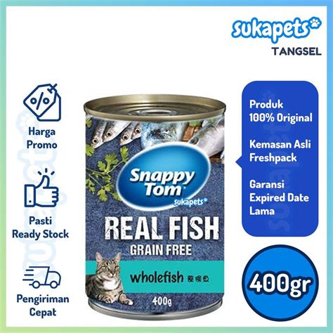 Jual Snappy Tom Whole Fish Makanan Kucing Basah Kaleng 400gr Shopee