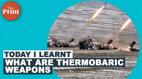 What Are Thermobaric Weapons And How Do They Work Youtube