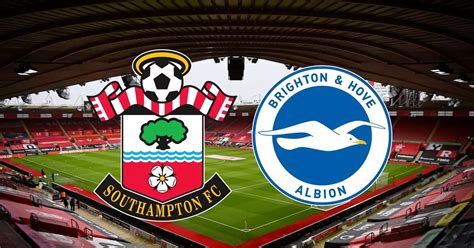 Southampton Vs Brighton Highlights Dunk And Trossard Goals Secure