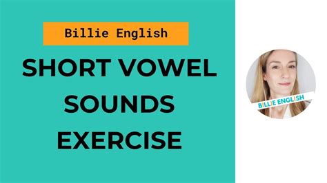 Short Vowel Sound Exercise English Pronunciation Youtube