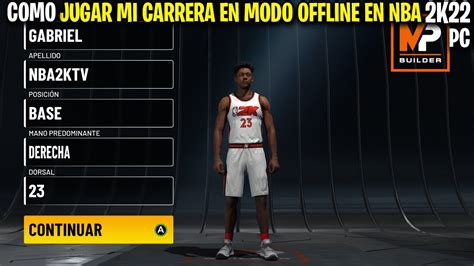 COMO JUGAR MI CARRERA MODO OFFLINE EN NBA 2K22 PC YouTube