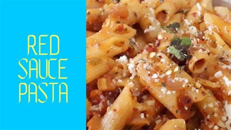 Red Sauce Pasta Recipe घर पर आसान तरीके से बनाये पास्ता Indian Way The Annapurna Kitchen