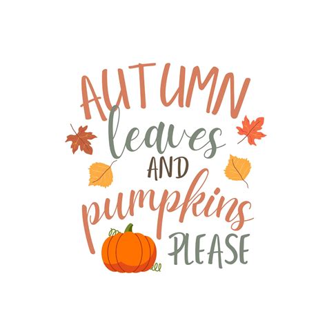 Autumn Leaves And Pumpkins Please SVG And PNG Fall Svg Fall Etsy Canada