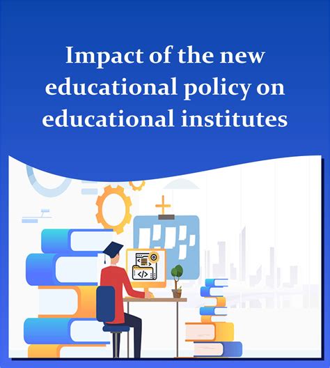 Impact of the New Educational Policy on Educational Institutes