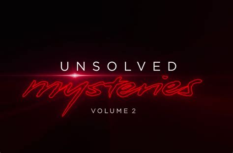 Unsolved Mysteries Netflix Teases Six New Cases In Trailer For Volume