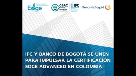 Banco de Bogotá e IFC se aliaron para impulsar la Certificación Edge