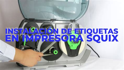 Instalación de etiquetas en impresora Squix CAB YouTube