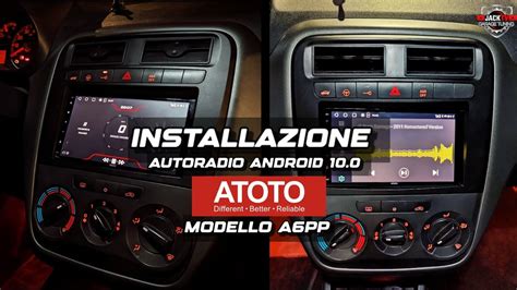 Installazione Autoradio Android Atoto A Pp Su Fiat Grande Punto