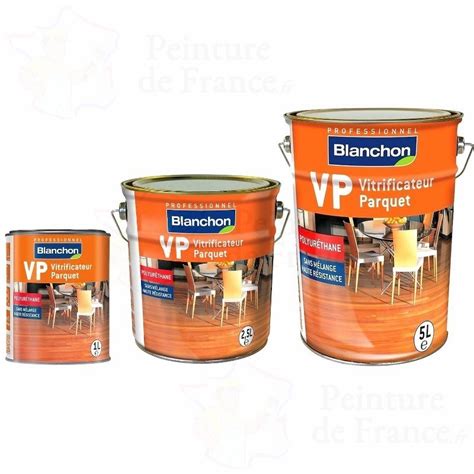 Vitrificateur Parquet BLANCHON VP Traditionnel Chaleur Naturelle Et