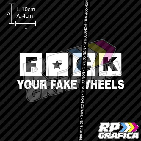Adesivo Fuck Your Fake Wheels RP Grafica