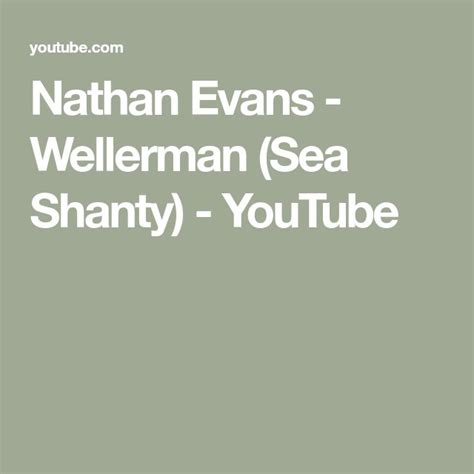 The Words Nathan Evans Wellman Sea Shanty Youtubee On A Green