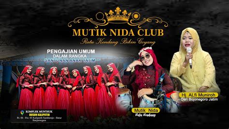 Live Mutik Nida Club Feat Hj Alfi Muniroh Live Batur Banjarnegara