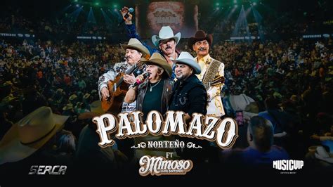 Palomazo Norteño ft El Mimoso Luis Antonio López Video Oficial