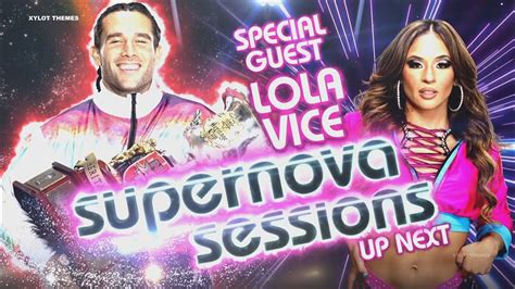 Supernova Sessions With The Special Guest Lola Vice WWE NXT 01 23 24