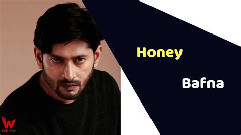 Honey Bafna Actor Height Weight Age Affairs Biography And More