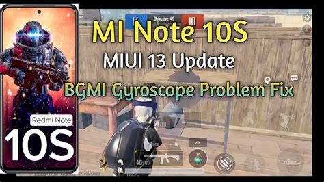 MI Note 10s MIUI 13 Update BGMI Gyroscope Problem Fix Video Lag