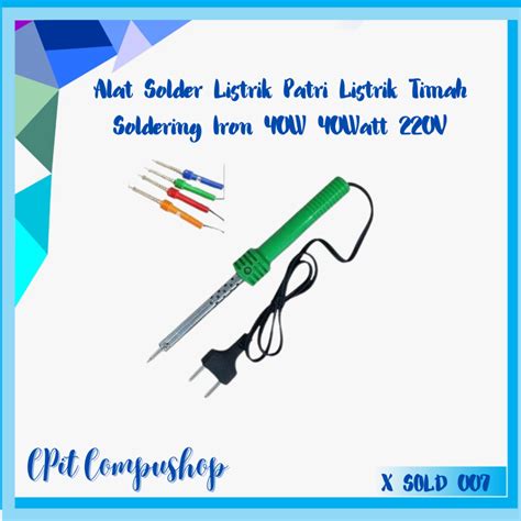 Jual Alat Solder Listrik Patri Listrik Timah Soldering Iron W Watt