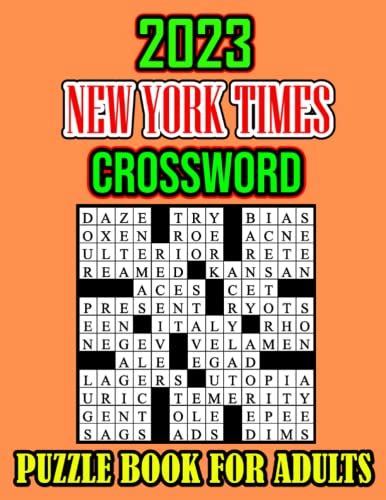 2023 New York Times Crossword Puzzle Book For Adults by Lisa J. Volkman ...