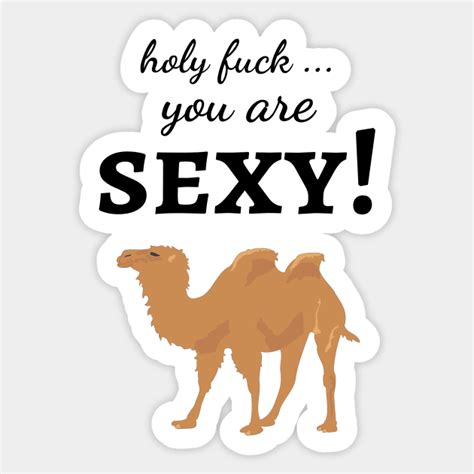 Holy Fuck You Are Sexy Composition Sticker TeePublic