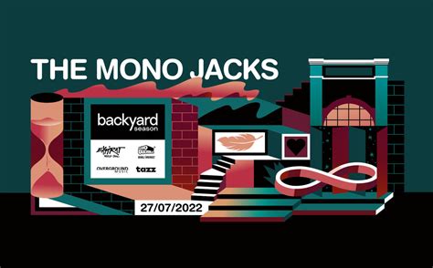 Bilete The Mono Jacks Backyard Season 2022 27 Iul 22 Ora 20 00