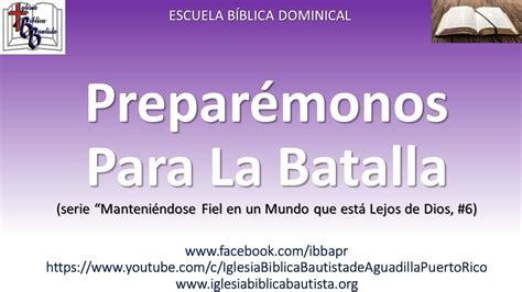 Estudio Dominical Preparémonos Para la Batalla serie Fieles en un