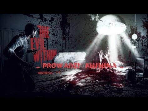 Zagrajmy w The Evil Within Rozdział 14 Część 2 YouTube