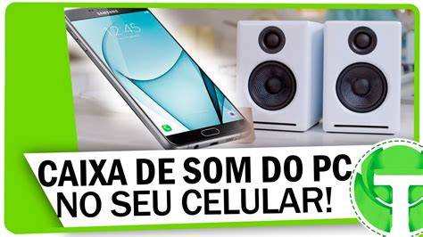 Como Conectar As CAIXAS DE SOM Do PC No CELULAR YouTube