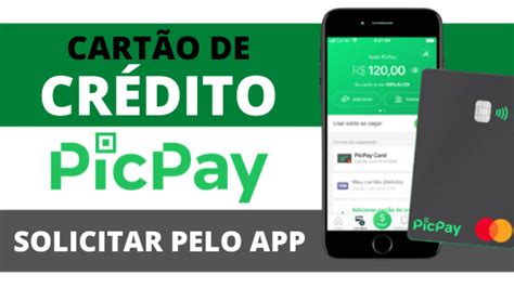 Solicitar Cartão PicPay Como pedir pelo aplicativo