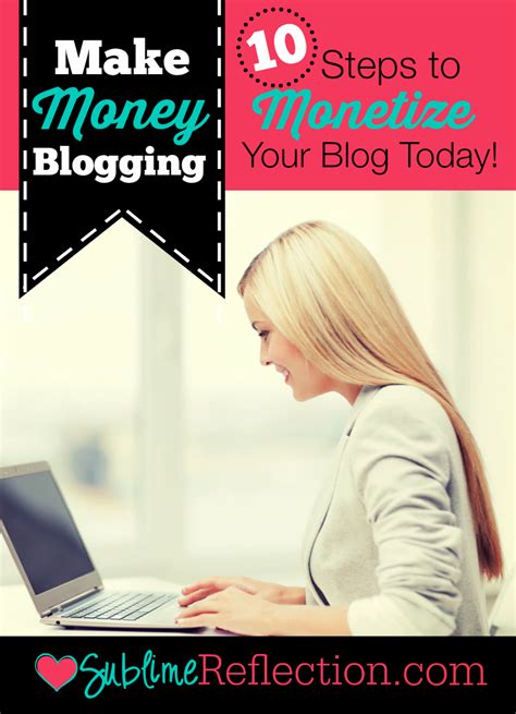 Make Money Blogging Ten Steps To Monetize Your Blog Today