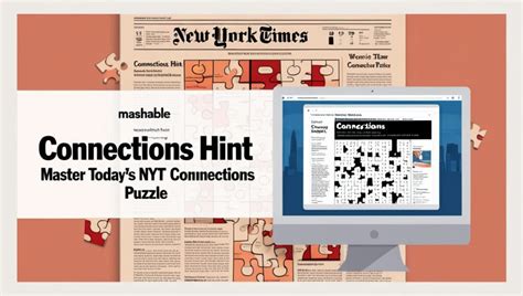 Connections Hint Today Mashable: Master Today's NYT Connections Puzzle ...