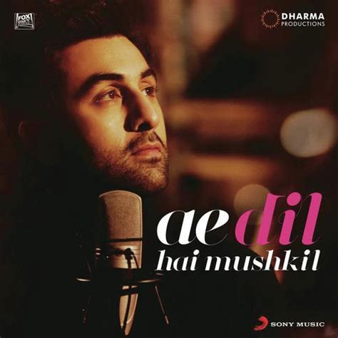 Ae Dil Hai Mushkil Title Track (From "Ae Dil Hai Mushkil") Songs ...