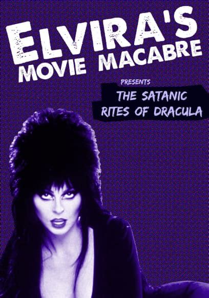 Watch Elvira's Movie Macabre: The Satanic Rites of Dra - Free Movies | Tubi