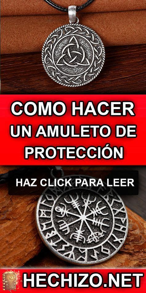 Como Hacer Un Amuleto De Protecci N Casero Y Eficaz Hechizos Y