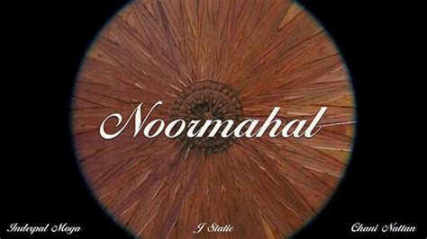 Noor Mahal Lyrics English Translation Chani Nattan Inderpal Moga